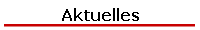 Aktuelles