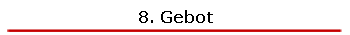 8. Gebot